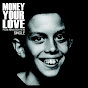 Money Your Love - Topic