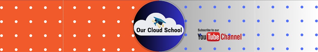 Our Cloud School