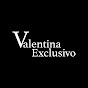 Valentina Exclusivo