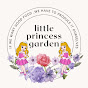 Little princess garden