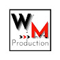 W M PRODUCTION