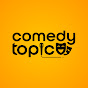 Comedy Topic 