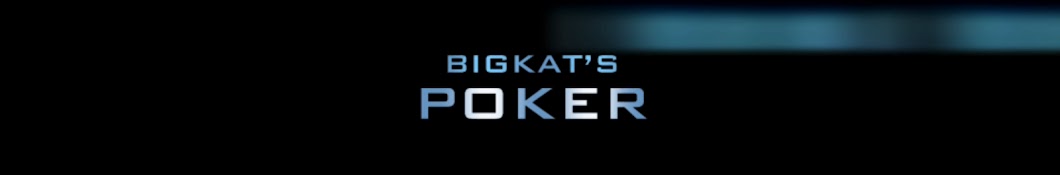 Bigkats Poker Banner
