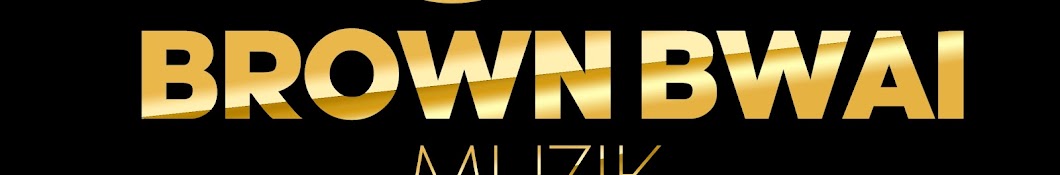 Brown Bwai Muzik! VEVO