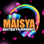 MAISYA ENTERTAINMENT