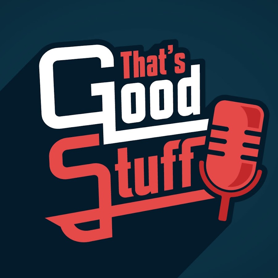 The Good Stuff Podcast