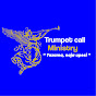 Trumpet call ministry