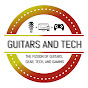 Guitars And Tech