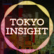 TOKYO INSIGHT