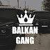 BALKAN GANG