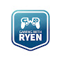 Gaming with Ryen