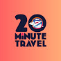 20 Minute Travel