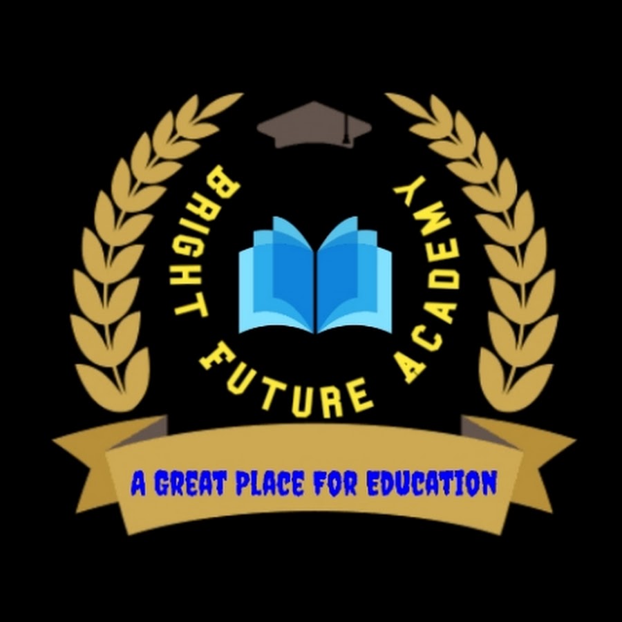 BRIGHT FUTURE ACADEMY - YouTube