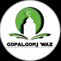 Gopalgonj waz