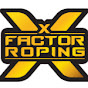 X Factor Roping