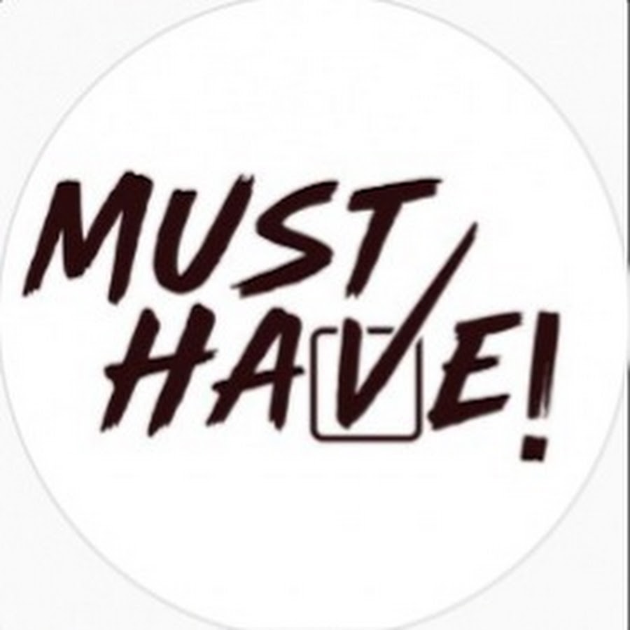 Must Have! - YouTube Must Have!