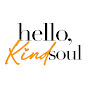 Hello, Kind Soul Podcast