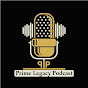 Prime Legacy Podcast