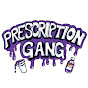 Prescription Gang