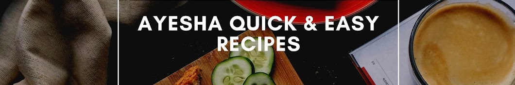 Ayesha Quick & Easy Recipes