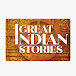 The Great Indian Stories