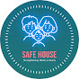 SAFE HOUSE 