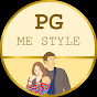 PG ME STYLE