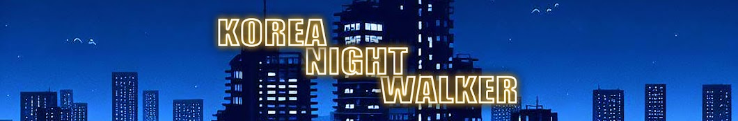 Korea Night Walker