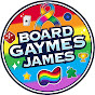 Board Gaymes James