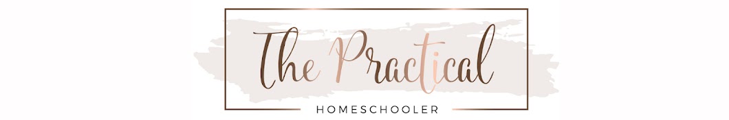 The Practical Homeschooler Banner