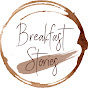 Breakfast Stories