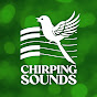 Chirping Sounds