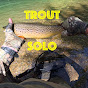 Trout Solo