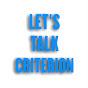 Let's Talk Criterion