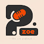 THE ZOE PODCAST