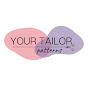 YOUR TAILOR