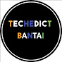 TechEdict Bantai