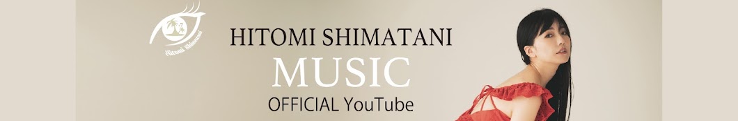 HITOMI SHIMATANI MUSIC Official Youtube - YouTube