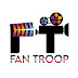 Fan Troop