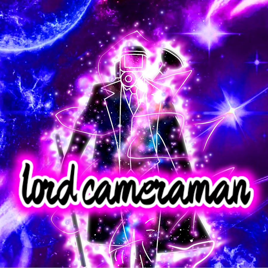 LordCameraman @lordcameraman