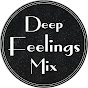 Deep Feelings Mix