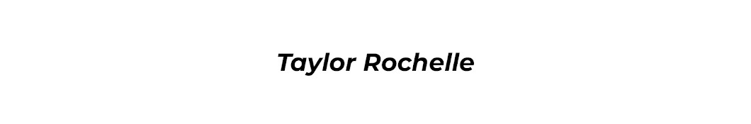 Taylor Rochelle Banner