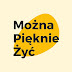 Można Pięknie Żyć