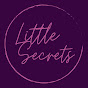 Little Secrets