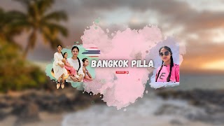 Bangkok Pilla youtube banner