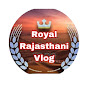 Royal rajasthani vlog