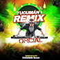 TUCUMÁN REMIX - Oficial