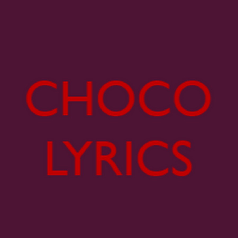 Choco Lyrics