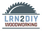 LRN2DIY Woodworking