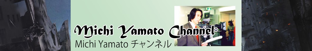 Michi Yamato Channel